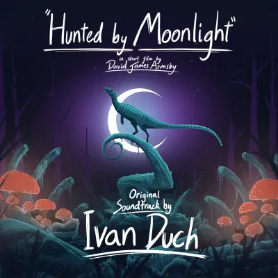 Dinosauria Volume 2 | Hunted by Moonlight (Original Motion Picture Soundtrack) album cover art by Ivan Duch