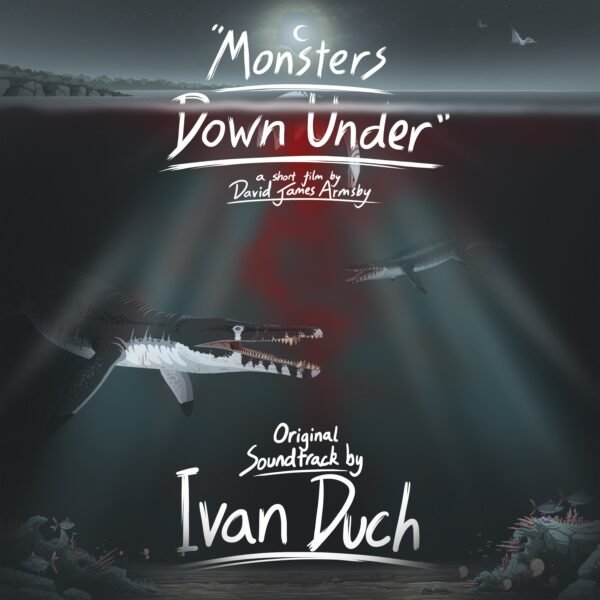 Dinosauria Volume 2: Monsters Down Under (Original Motion Picture Soundtrack)